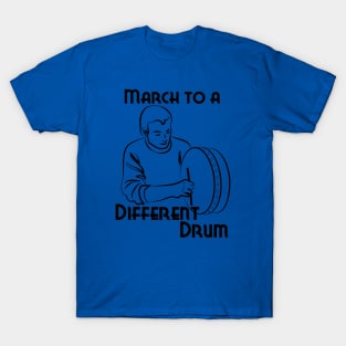 March to a Different Drum - Man With Bodhran T-Shirt